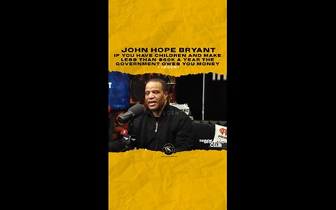 @johnhopebryant If you have children and make less than $60k a year the government owes you money