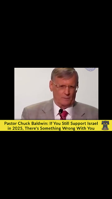 Pastor Chuck Baldwin: If You Still Support Israel in 2025, There's Something Wrong With You