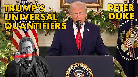 Trump's Universal Quantifiers