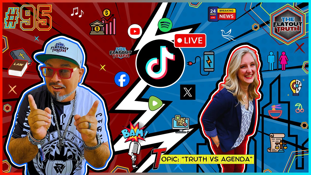 The Flat Out Truth #95 - TRUTH VS AGENDA