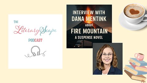 From Mount St. Helens to Fire Mountain: A Conversation with Dana Mentink