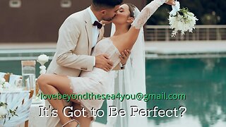 Is Illusion and Fear Preventing You From Getting Married?