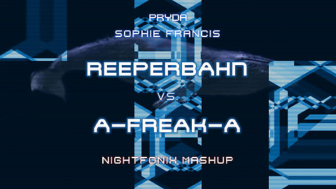 Reeperbahn vs. A-Freak-A (Nightfonix Mashup)