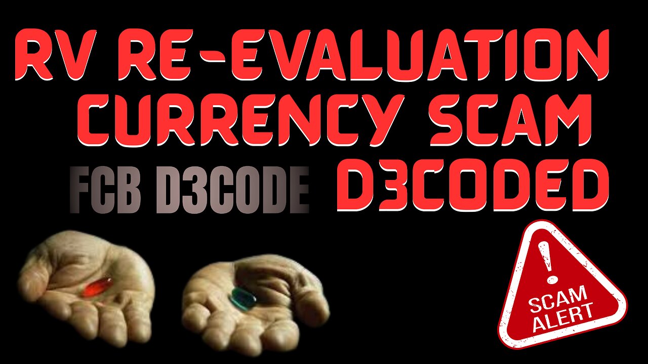 RV RE-EVALUATION CURRENCY SCAM D3CODED [05 DEC 25]