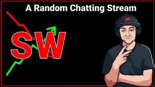 A Random Chatting Stream! - 20th Sep 2025