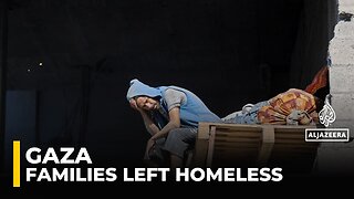 Families Left Homeless In Gaza