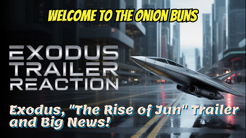 Exodus, "The Rise of Jun" Trailer and Big News!