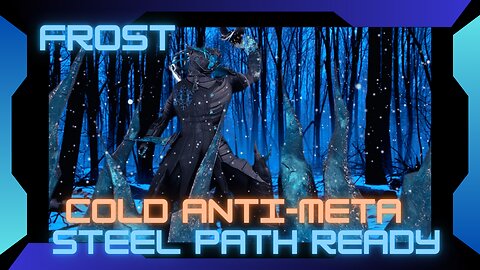 Frost Cold Anti-Meta Build: Steel Path Ready