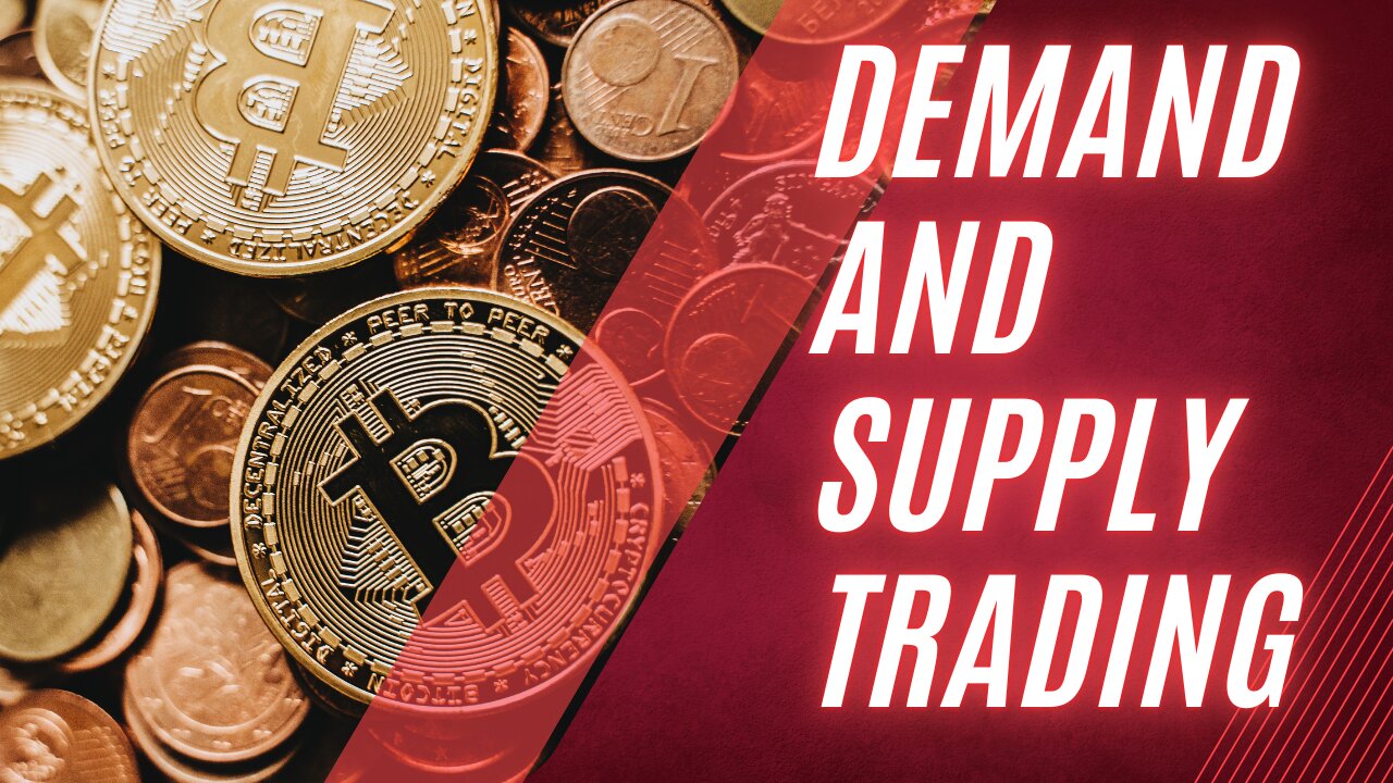 How to trade Demand and Supply system in trading