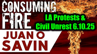 Juan O Savin Decode June 10 - Chaos Begins..LA Protests & Civil Unrest