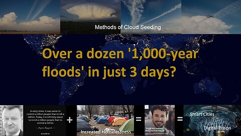 Over A Dozen 1,000-year Floods in Just 3 Days? With More Flooding World-wide