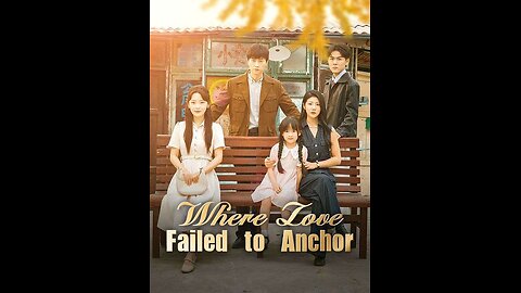 Where Love Failed to Anchor: A Heartbreaking Love Triangle - S01-EP38