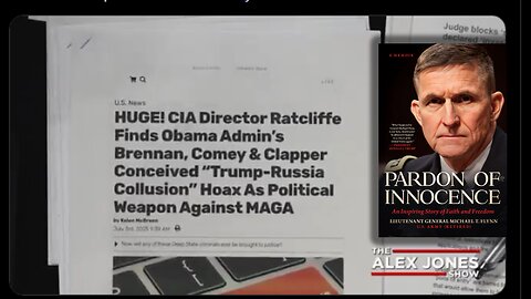The Alex Jones Show Featuring General Flynn: CIA’s Bombshell Report