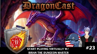 DragonCast EP #23 Start Playing Virtually w Brian the Dungeon Master