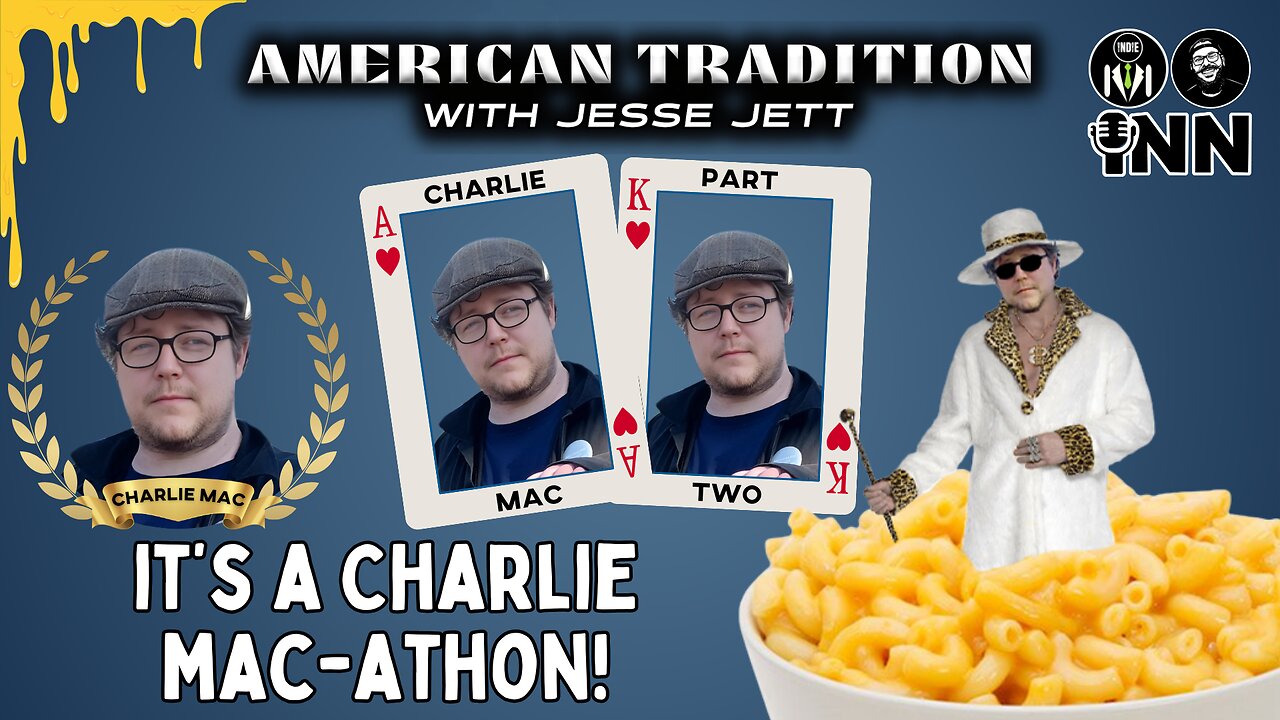 Jesse Jett: Charlie Mac-athon Night 2 - American Tradition REPLAY @jesse_jett @GetIndieNews