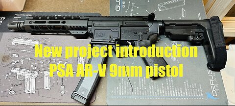 Palmetto State Armory AR-V 9mm pistol - new project introduction & walk through Firearm future plans