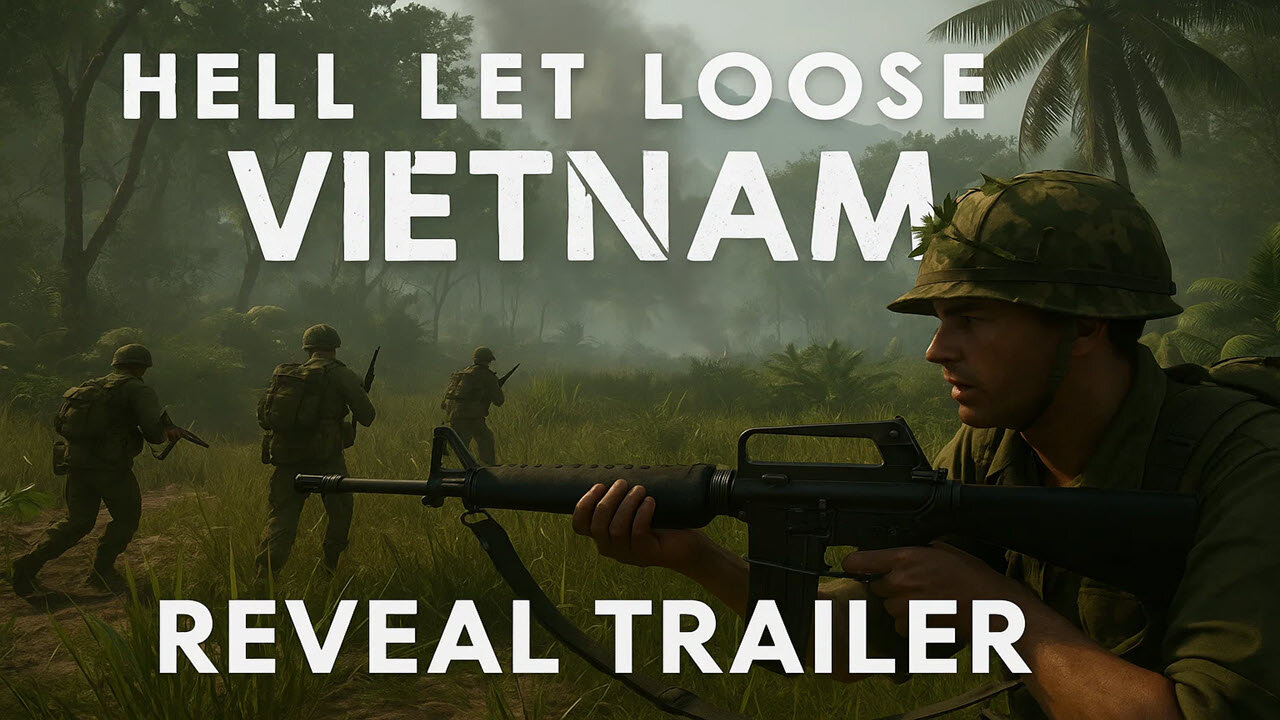 Hell Let Loose Vietnam Reveal Trailer
