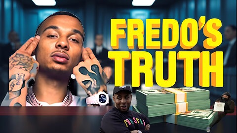 Fredo : Exposing Fredo's Truth