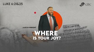 Where is Your Joy? l Aaron Wright