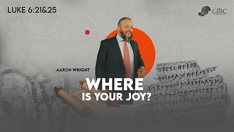 Where is Your Joy? l Aaron Wright