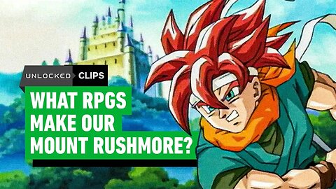 What RPGs Make Our Mount Rushmore_ - Unlocked Clips