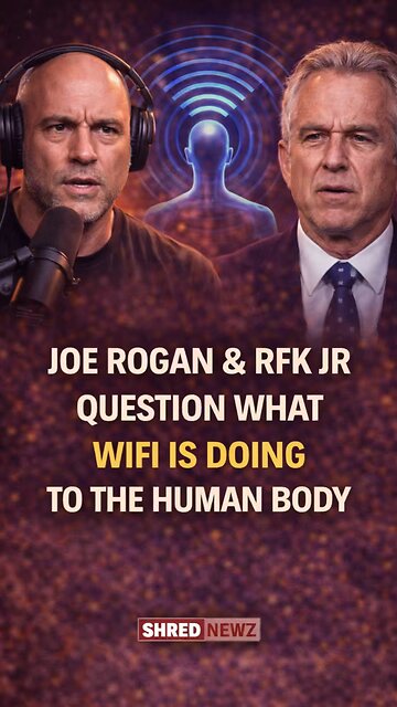 🚨 JOE ROGAN & RFK JR QUESTION WHAT WIFI IS DOING TO THE HUMAN BODY