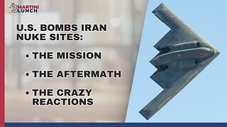 U.S. Bombs Iran Nuke Sites: The Mission, The Aftermath, & The Crazy Reactions