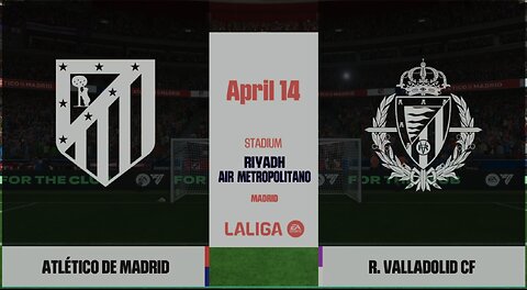 Atletico Madrid vs Real Valladolid | LIVE Soon | EA SPORTS FC 25 Match Preview & Build-Up
