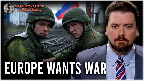 Millstone Report w Paul Harrell: ⚔️ Europe Prepping for War? Martin Armstrong Says YES