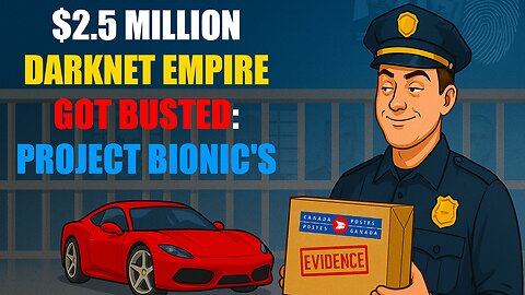 How $2.5 Million Darknet Empire Got Busted: Project Bionic's Amateur Hour 