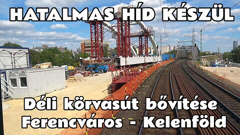 2025.08.23. Déli körvasút átépítés alatt Ferencváros-Kelenföld között & a Keleti pu. a lezárás előtt
