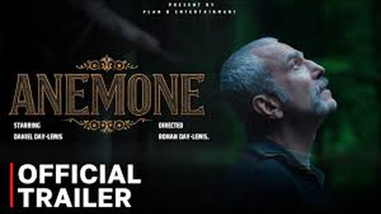 ANEMONE Trailer (2025) Daniel Day-Lewis, Sean Bean