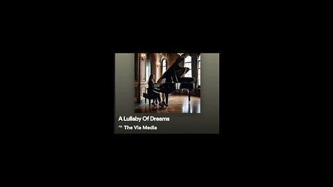 "A Lullaby Of Dreams" by: The Via Media