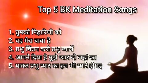 Top 5 BK Meditation Songs || Om Shanti Geet Baba || BK New Songs || ❤️ Shiv Baba Aapka Shukriya