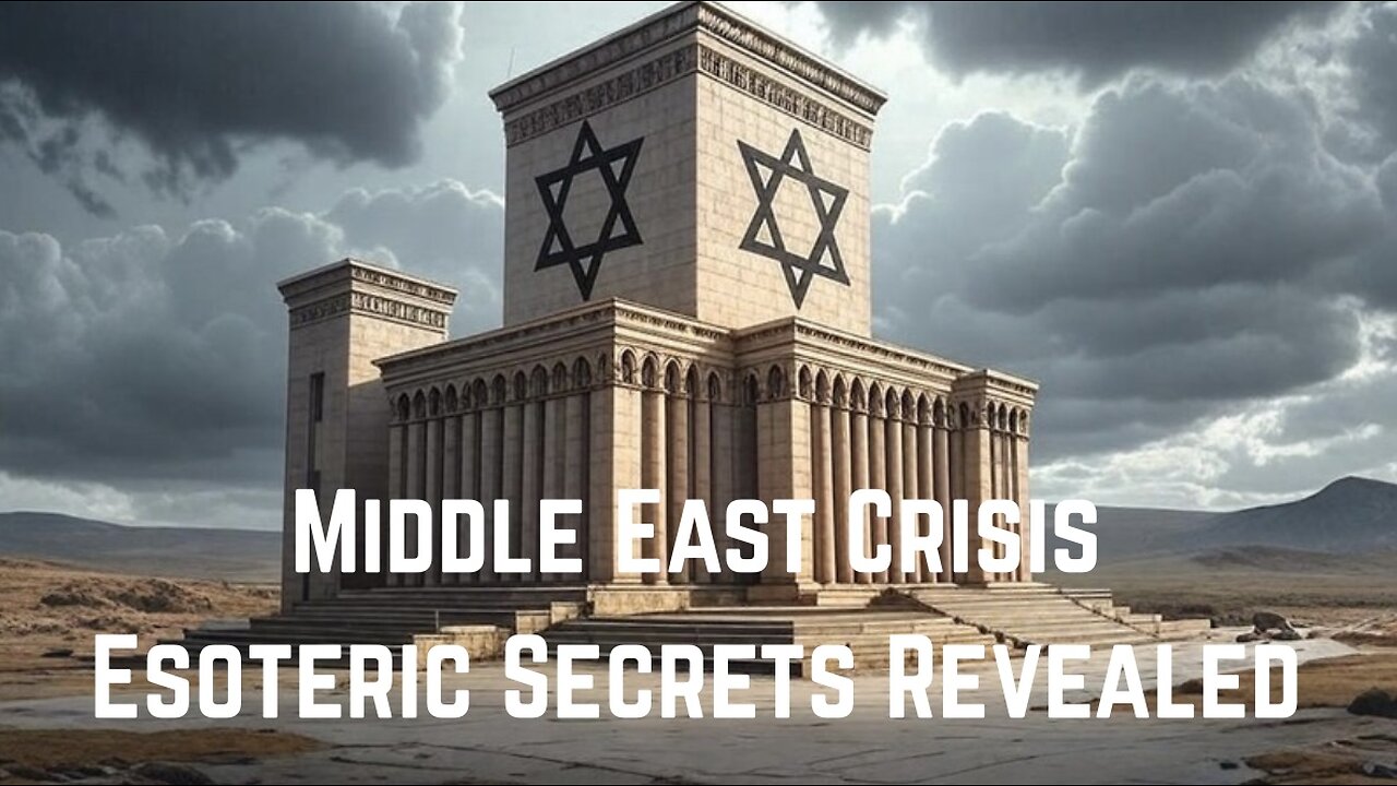 Middle East Crisis: Esoteric Secrets Revealed by CJB