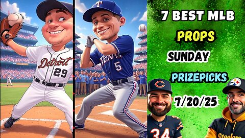 🔥7 BEST SUNDAY PRIZEPICKS MLB PROPS TODAY | ⚾️ MLB PICKS TODAY 7/20