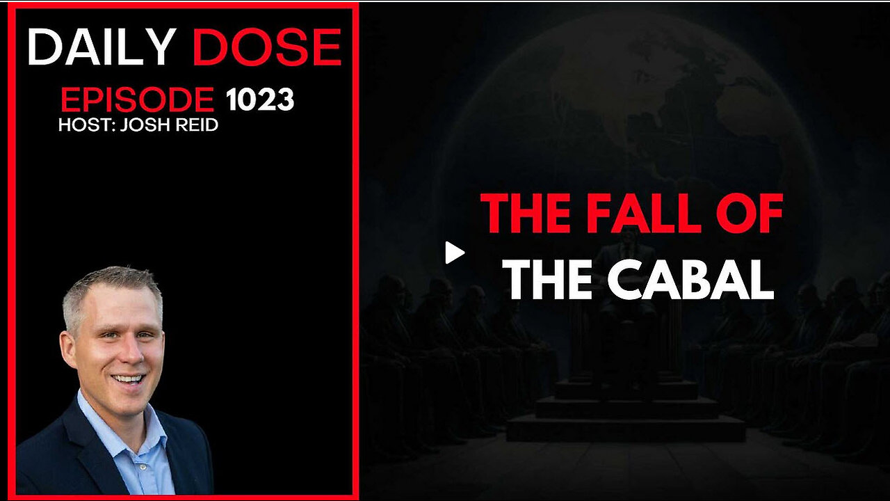 The Fall of The Cabal | Ep. 1023 The Daily Dose