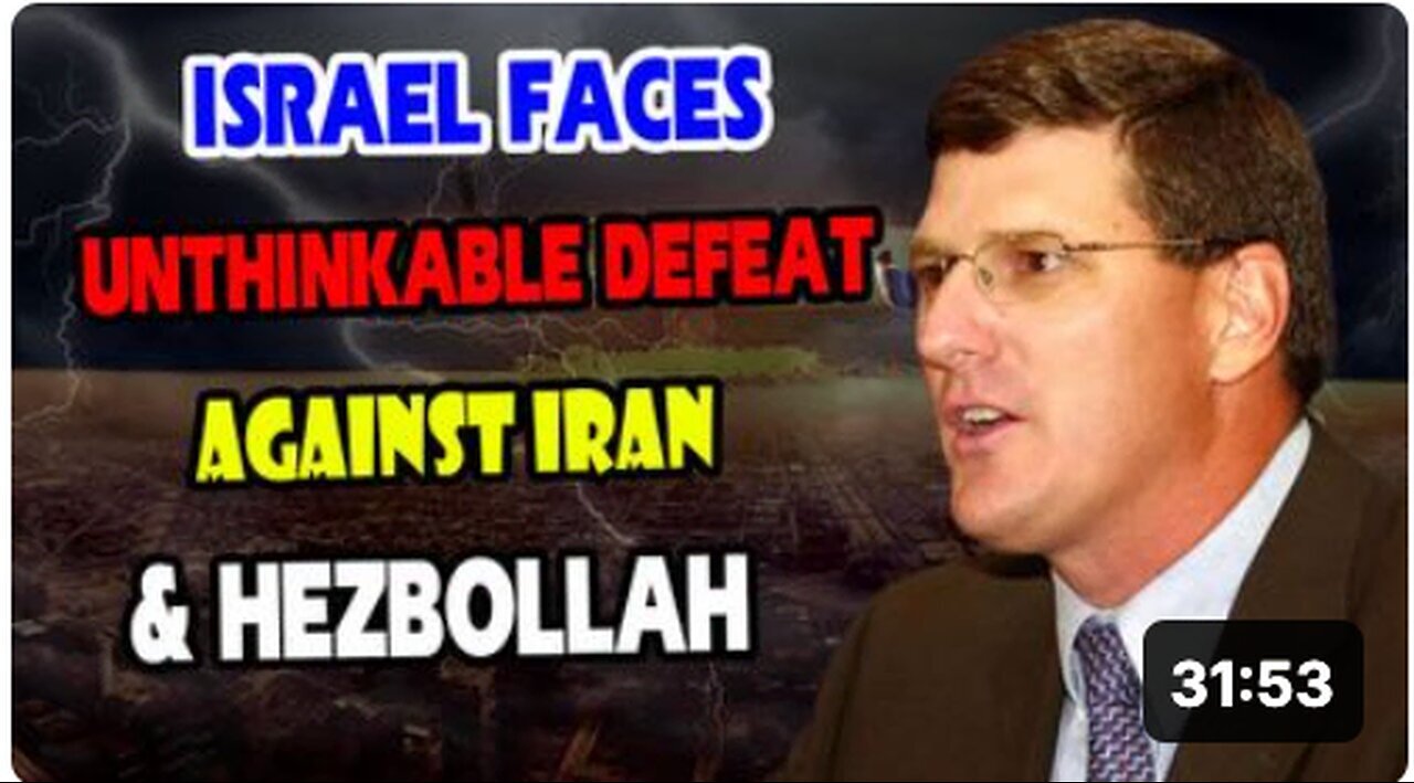 "Scott Ritter: Israel on Verge of Defeat Against Iran & Hezbollah"