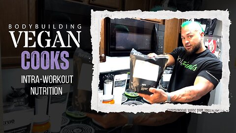 BodybuildingVegan’s Ultimate Guide to Intra-Workout Nutrition