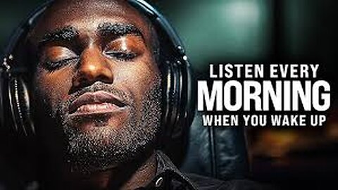 POSITIVE MORNING MOTIVATION - Start Your Day Right! Listen Every Day! - 30-Minute Motivation
