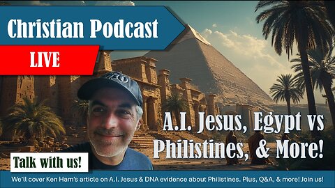 A.I. Jesus, Philistine DNA, & More! | Grace Life Podcast | Joel & Friends