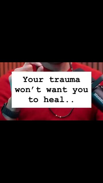 Your Trauma won't you to heal