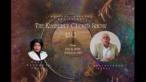 The Kimberly Cloud Show LLC featuring Richard Kuhns
