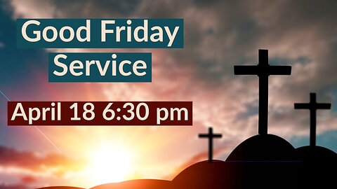 Good Friday Live Stream