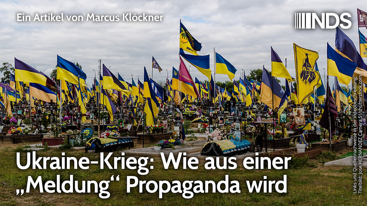 Ukraine-Krieg: Wie aus einer „Meldung“ Propaganda wird | Marcus Klöckner | NDS-Podcast