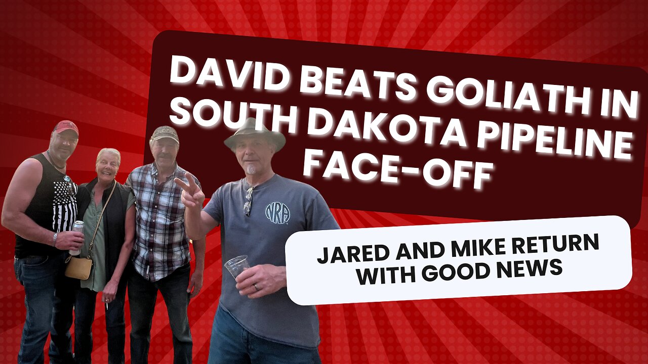 David Beats Goliath in South Dakota Pipeline Face-Off with Jared Bossly and Mike Klipfel