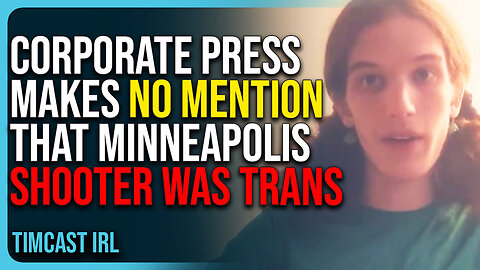 Corporate Press Makes No Mention That Minneapolis Shooter Was Trans In Their Reporting