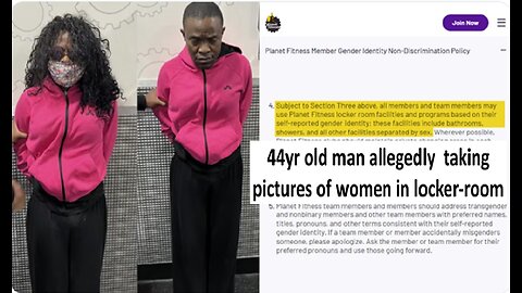 Planet Fitness had Man dressed as women allegedly takes pics in female locker room