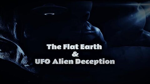"Unveiling the Flat Earth Theory: UFO Alien Deception - Full Documentary"