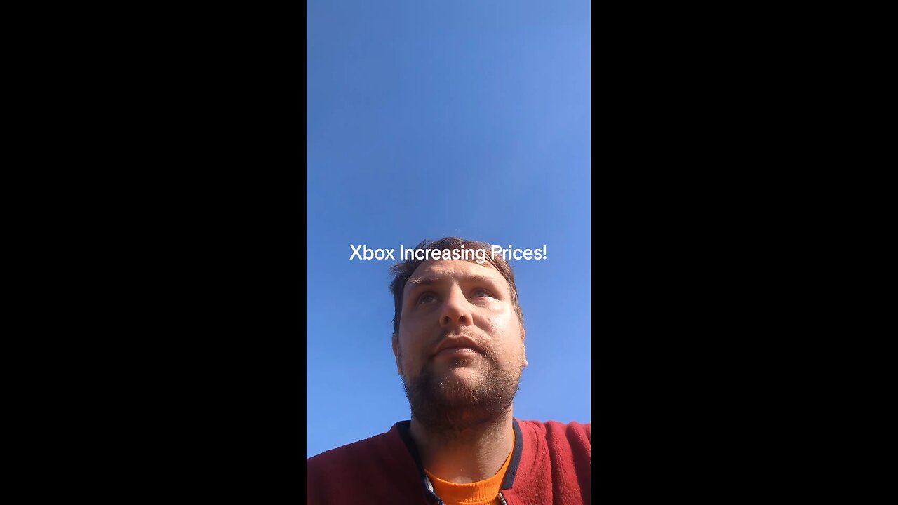 Xbox Is Going Up In Price: Lord Have Mercy!